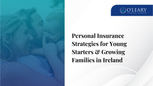 Personal Insurance Strategies Ireland.